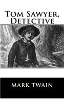 Tom Sawyer, Detective