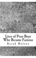 Lives of Poor Boys Who Became Famous