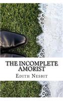The Incomplete Amorist