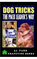 Dog Tricks the Pack Leader's Way!: Beginner's Lessons with Cesar Millan, Karl Lorenz and B. F. Skinner