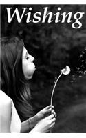 Wishing: A Selection of Proverbs, Quotes, Sayings, and Expressions