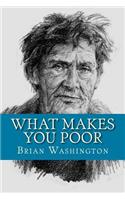 What Makes You Poor
