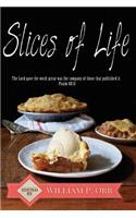 Slices of Life