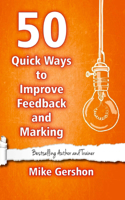 50 Quick Ways to Improve Feedback and Marking