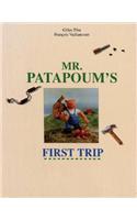 Mr. Patapoum's First Trip