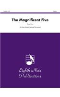 The Magnificent Five