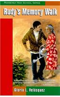 Rudy's Memory Walk: (Roosevelt High School (Paperback))