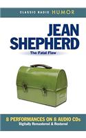 Jean Shepherd: The Fatal Flaw