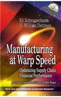 Manufacturing at Warp Speed