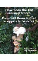 How Beau the Cat Learned French / Comment Beau le Chat a appris le Français
