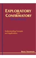 Exploratory and Confirmatory Factor Analysis: Understanding Concepts and Applications