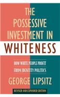The Possessive Investment in Whiteness