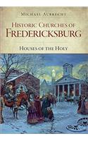 Historic Churches of Fredericksburg: