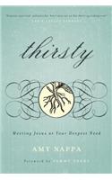 Thirsty: Meeting Jesus at Your Deepest Need