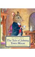 The Tale of Johnny Town-Mouse