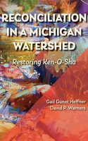 Reconciliation in a Michigan Watershed