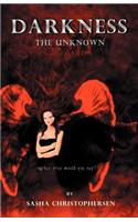 Darkness the Unknown