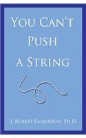 You Can't Push a String