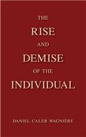 Rise and Demise of the Individual