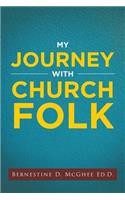 My Journey with Church Folk