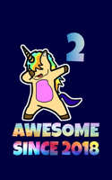 Dabbing Unicorn Awesome Since 2018 2nd Birthday: Birthday Dabbing Unicorn SketchBook 100 Pages, 6 x 9 (15.24 x 22.86 cm), Solt Cover, Matte Finish ( Birthday Themed SketchBook)