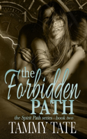 Forbidden Path: The Spirit Path Series - Book 2