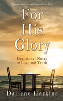 For His Glory