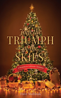 Join the Triumph of the Skies!
