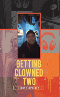 Getting Clowned Two