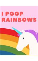 I POOP RAINBOWS Unicorn notebook