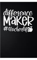 Difference Make Teacher Life