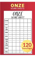 Onze Score Sheets 120 Score Pages: Perfect Scorebook for Onze, Game Record Score Keeper Book, Accessories for Fun with Family and Friends, 6 x 9 inches