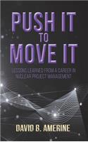 Push It to Move It