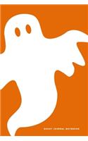 Ghost Journal Notebook: 6" X 9" Daily Journal Notebook - 120 Blank Lined Pages