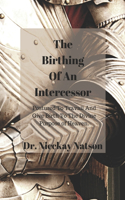 Birthing of A Intercessor