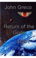 Return of the Gods: 2028 ?