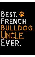 Best French Bulldog Uncle Ever
