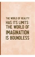 The World Of Reality Has It's Limits The World Of Imagination Is Boundless: Notebook Journal Composition Blank Lined Diary Notepad 120 Pages Paperback Peach Texture SteamPunk