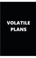 2020 Weekly Planner Funny Humorous Volatile Plans 134 Pages: 2020 Planners Calendars Organizers Datebooks Appointment Books Agendas