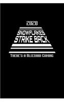 2020 Snowflakes Strike Back. There's A Blizzard Coming: Hangman Puzzles Mini Game Clever Kids 110 Lined Pages 6 X 9 In 15.24 X 22.86 Cm Single Player Funny Great Gift