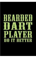 Bearded Dart Players Do It Better: Food Journal - Track Your Meals - Eat Clean And Fit - Breakfast Lunch Diner Snacks - Time Items Serving Cals Sugar Protein Fiber Carbs Fat - 110 Pag