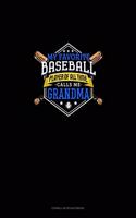 My Favorite Baseball Player Of All Time Calls Me Grandma: Cornell Notes Notebook(1265 Cornell Notes Notebook)