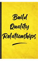 Build Quality Relationships