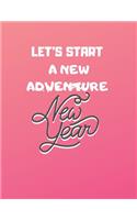 gratitude book gift: let's start a new adventure: New Years Resolution or Bucket List Journal Book to Plan Adventures, Trips, Volunteer work, Things to learn or Other Go