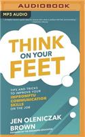 Think on Your Feet