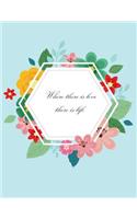 where there is love there is life