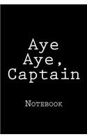 Aye Aye, Captain