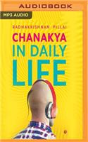 Chanakya in Daily Life