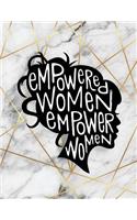 Empowered Women Empower Women: Marble & Gold Composition Book - 150-Page College-Ruled Journal Notebook - 8.5 X 11 Large Softcover(Stylish Composition Book)