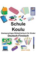 Deutsch-Finnisch Schule/Koulu Zweisprachiges Bildwörterbuch für Kinder